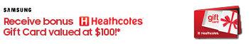July Samsung Bonus Heathcotes GiftCard $100