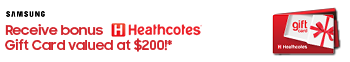 July Samsung Bonus Heathcotes GiftCard $200